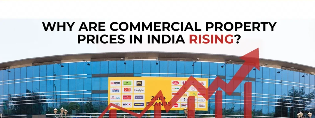 Why Are Commercial Property Prices in India Rising?